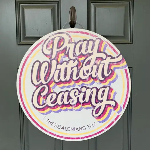 Pray Without Ceasing Door Hanger